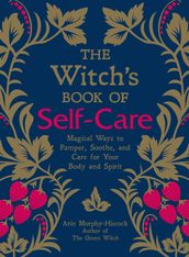 The Witch s Book of Self-Care