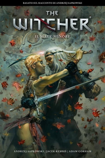 The Witcher - Il male minore - Andrzej Sapkowski - Adam Gorham - Jacek Rembi