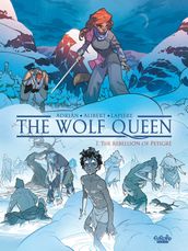 The Wolf Queen - Volume 1 - The Rebellion of Petigré