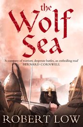 The Wolf Sea (The Oathsworn Series, Book 2)