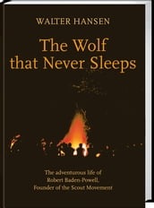 The Wolf That Never Sleeps