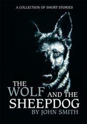 The Wolf and the Sheepdog