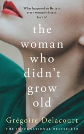 The Woman Who Didn t Grow Old