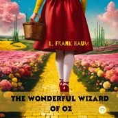 The Wonderful Wizard of Oz