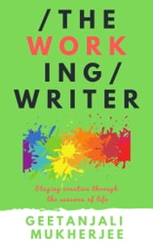 The Working Writer