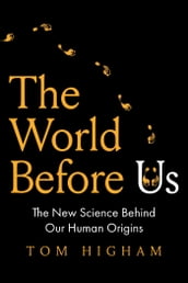 The World Before Us