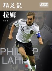 The World Cup Star Series: Philipp Lahm (Chinese Edition)