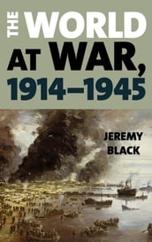 The World at War, 19141945