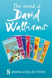 The World of David Walliams: 8 Book Collection (The Boy in the Dress, Mr Stink, Billionaire Boy, Gangsta Granny, Ratburger, Demon Dentist, Awful Auntie, Grandpa s Great Escape)