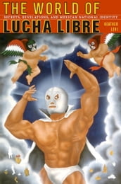 The World of Lucha Libre