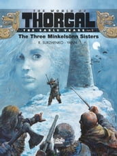 The World of Thorgal: The Early Years - Volume 1 - The Three Minkelsönn Sisters