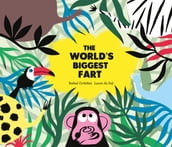 The World s Biggest Fart