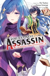 The World s Finest Assassin Gets Reincarnated in Another World as an Aristocrat, Vol. 2 (manga)