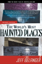 The World s Most Haunted Places