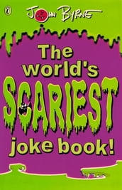 The World s Scariest Jokebook