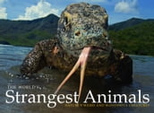 The World s Strangest Animals