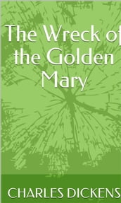 The Wreck of the Golden Mary