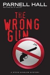The Wrong Gun (Steve Winslow Courtroom Mystery,#5)