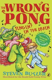 The Wrong Pong: Singin  in the Drain