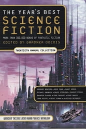 The Year s Best Science Fiction: Twentieth Annual Collection