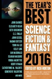 The Year s Best Science Fiction & Fantasy, 2016 Edition