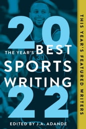 The Year s Best Sports Writing 2022