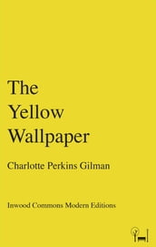 The Yellow Wallpaper