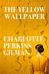 The Yellow Wallpaper