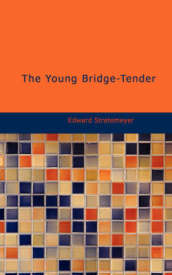 The Young Bridge-Tender