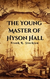 The Young Master of Hyson Hall