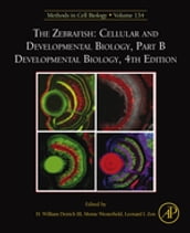 The Zebrafish: Cellular and Developmental Biology, Part B Developmental Biology