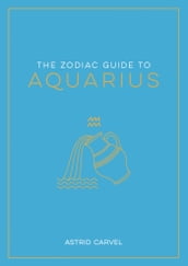 The Zodiac Guide to Aquarius