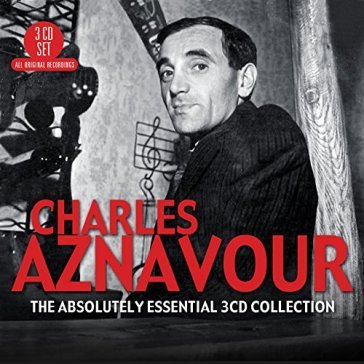 The absolutely essential 3cd collection - Charles Aznavour