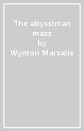 The abyssinian mass