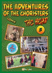 The adventures of the choristers 5 - The Head