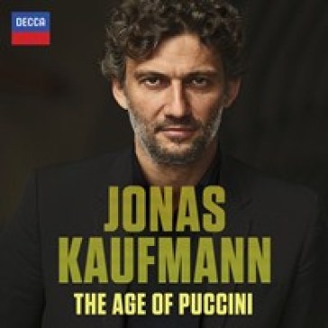 The age of puccini (che gelida manina,e - Kaufmann Jonas( Teno