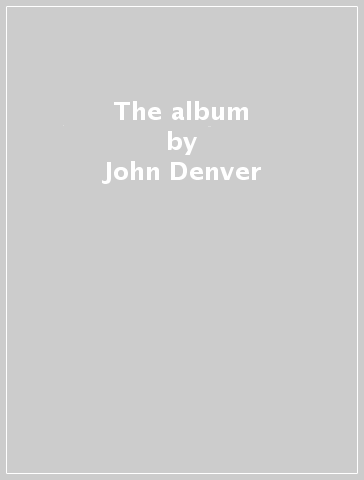 The album - John Denver