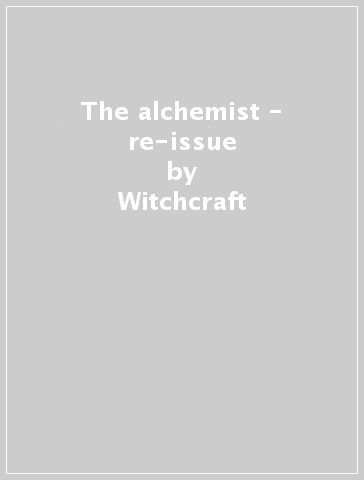The alchemist - re-issue - Witchcraft