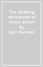 The amazing adventures of simon simon