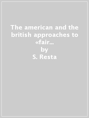 The american and the british approaches to «fair trial versus free press». Ideology, power and persuasion in... - S. Resta