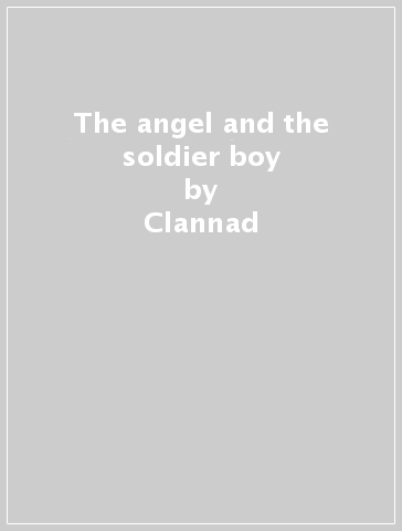 The angel and the soldier boy - Clannad