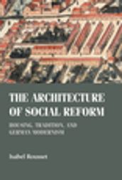 The architecture of social reform