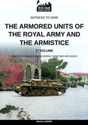 The armored units of the Royal Army and the Armistice