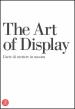 The art of display-L arte di mettere in mostra
