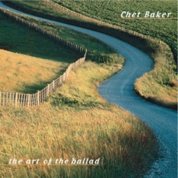 The art of the ballad - Chet Baker