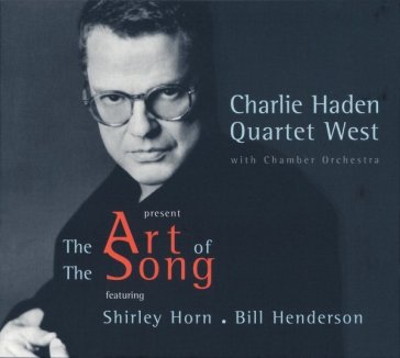 The art of the song - Charlie Haden