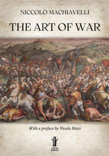 The art of war - Niccolò Machiavelli