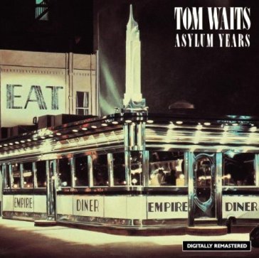 The asylum years - Tom Waits