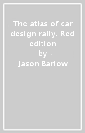 The atlas of car design rally. Red edition