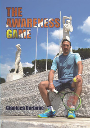 The awareness game - Gianluca Carbone